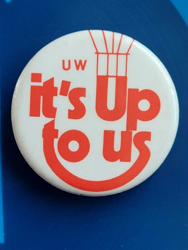 1960's/1970's UNITED WAY Pinback Button ~ "It's Up To Us"