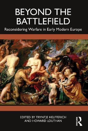 Beyond the Battlefield by Tryntje Helfferich, Howard Louthan - 9780367744175