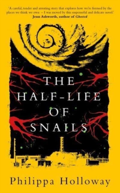 The Half-life of Snails by Philippa Holloway PAPERBACK 9781914595523