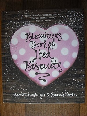The Biscuiteers Book of Iced Biscuits,Sarah Moore,Harriet Hastin