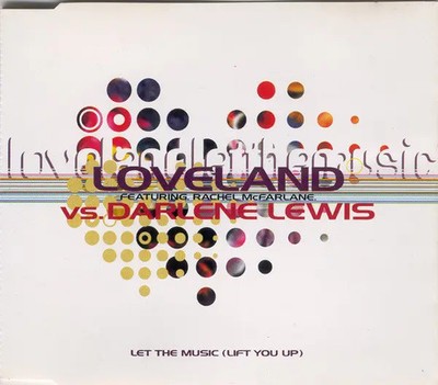 CD SINGLE Loveland Featuring Rachel McFarlane Vs. Darlene Lewis Let The Music (