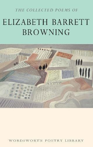 The Collected Poems of Elizabeth Barrett Browning... - Barrett Browning, Eliz...