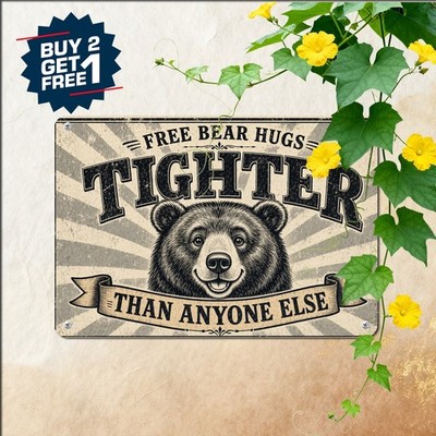 Bear Hugs Tighter Than Mom Sign Metal Tin Sign Rustic Cottage Decor Plaque