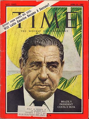 Time Magazine April 21 1967 Brazil's President Costa E Silva w/ML VG 090516DBE