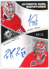 Patrick Roy & Carey Price 2015-16 Upper Deck Ultimate Dual Autograph Card 04/15