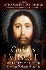 Christus Vincit: Christ's Triumph Over the Darkness of the Age [Paperback]