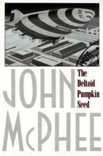 John A. McPhee William Shawn Robert B The Deltoid Pumpki (Paperback) (UK IMPORT)