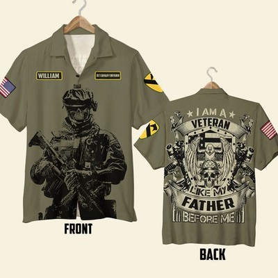 I Am A Veteran Like My Father Before Me Personalized Hawaiian Shirt Custom Milit