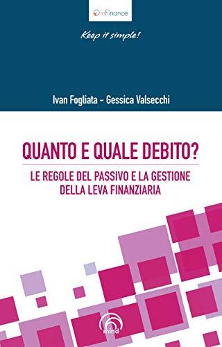 9788869393310 Quanto e quale debito? Le regole del passivo e la ...a finanziaria