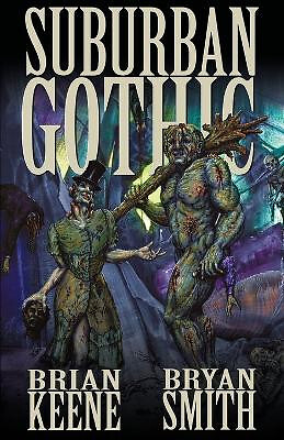 Suburban Gothic By Brian Keene - New Copy - 9781621053156
