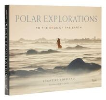 Polar Explorations: To the Ends of the Earth von Copelan... | Buch | Zustand gut