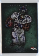 2012 Topps Inception Green 40/75 Willis McGahee #38 0q3