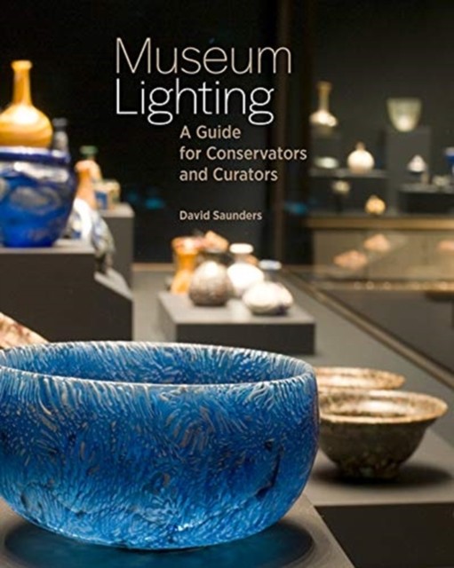 Museum Lighting - A Guide For Conservators And Curators David Saunders - Image 2