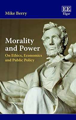 Morality and Power: On Ethics, Economics and Public Pol - Paperback / softback N