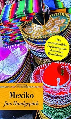 Anja Oppenheim Mexiko fürs Handgepäck: Geschichten und B (Paperback) (UK IMPORT)