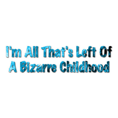 All Left Bizarre Childhood - Decal Sticker - Multiple Patterns & Sizes - ebn3171
