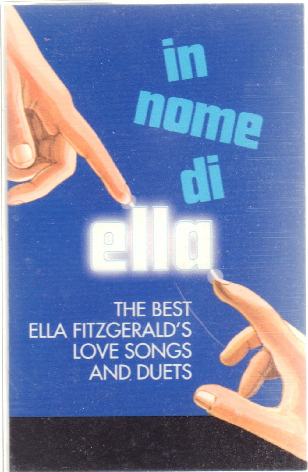 IN NOME DI ELLA  " THE BEST ELLA FITZGERALD'S LOVE SONGS  " MUSICASSETTA NUOVA