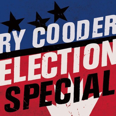 Election Special von Ry Cooder [Audio CD]