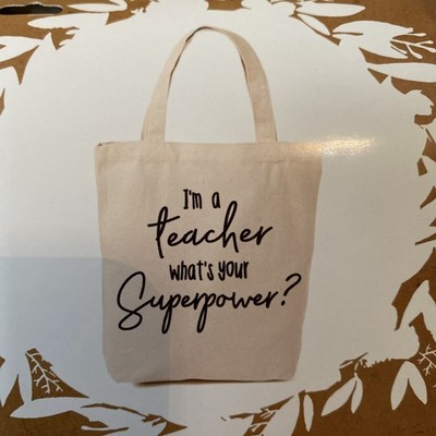 I m A Teacher What s Your Superpower Tote Book Bag New School Appreciation Gift