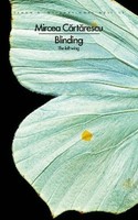 Blinding: The Left Wing, Mircea Cartarescu