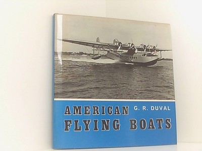 American Flying Boats Duval Godfrey, Richard:
