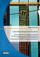 Credit Default Swaps In Der Finanzkrise: Untersuchung Der Entwicklungen Und Einf