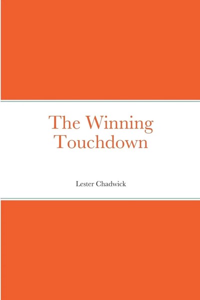 Lester Chadwick | The Winning Touchdown | Taschenbuch | Englisch (2022)-image