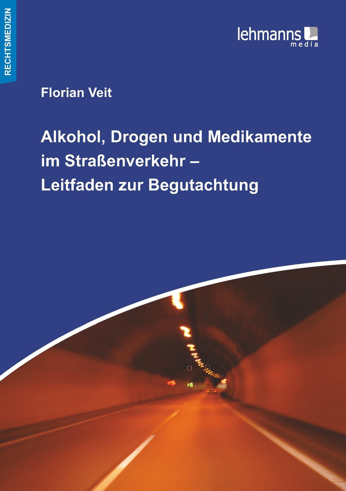 Alkohol, Drogen Und Medikamente Straßenverkehr - Leitfaden Zur