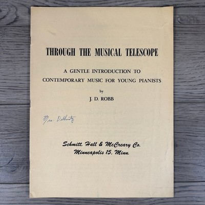 J. D. Robb Through The Musical Telescope Young Pianists Piano Folio Schmitt