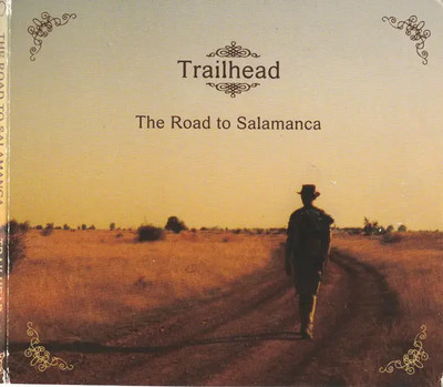 CD Trailhead The Road To Salamanca Cannery Row Records