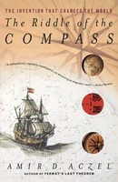 The Riddle Of The Compass The Invention That Changed The World Amir D. Aczel