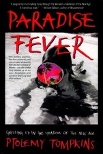 PARADISE FEVER: GROWING UP IN THE SHADOW OF T...