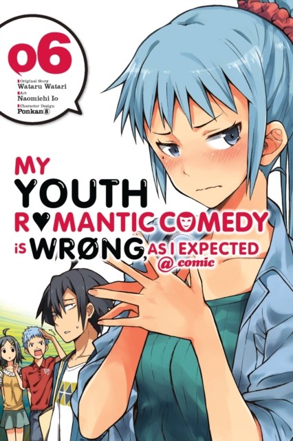 My Youth Romantic Comedy Is Wrong, As I Expected @ comic, Vol. 6 (manga) - Image 4