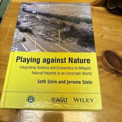 Wiley Works: Playing Against Nature : Integrating Science and Economics to...