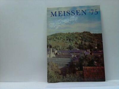 Porzellan; Schärer, Jürgen: Meissen ´75. Informationen über das ...