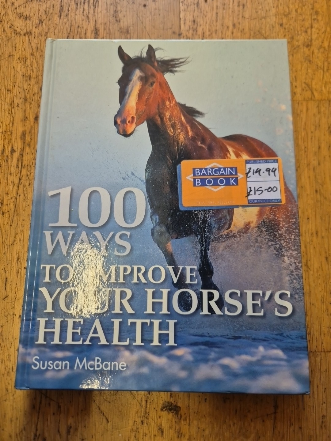 100 Ways to Improve Your Horse's Health Susan McBane Horse health horses equine