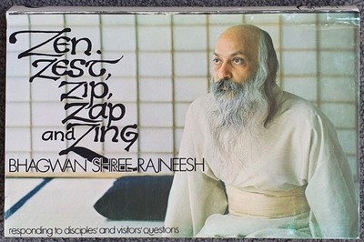 Bhagwan Rajneesh Osho Zen Zest, Zip, Zap and Zing