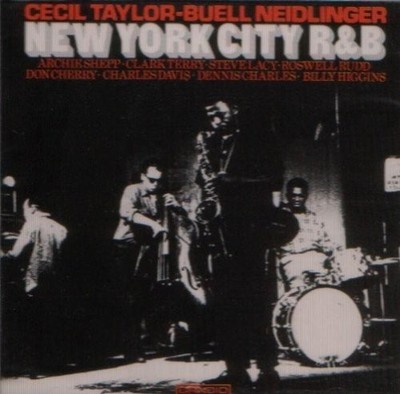 CECIL TAYLOR BUELL NEIDLINGER - New York City R&b - CD - **NEW/STILL SEALED**