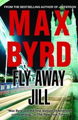 Max Byrd Fly Away, Jill (Taschenbuch) Mike Haller (US IMPORT)