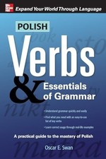 Polish Verbs & Essentials of Grammar (Verbs and Esse... by Swan, Oscar Paperback