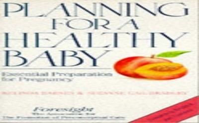 Planning for a Healthy Baby: Essential Prep... by Bradley, Suzanne Gai Paperback