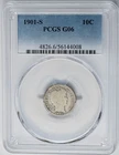 1901-S Barber Dime 10c G6 PCGS 951110-50