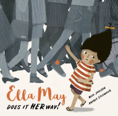 Ella May Does It Her Way - Hardcover By Jackson, Mick - GOOD