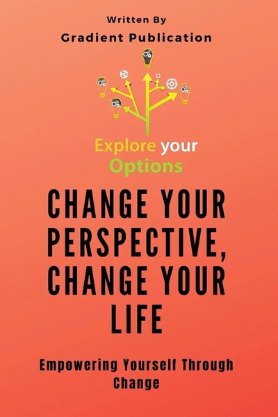 Change Your Perspective, Change Your Life | Empowering Yourself Through Change-image