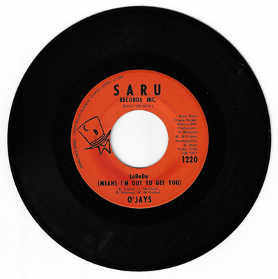 SOUL GROUP 45 RPM - O'JAYS - SARU RECORDS '' LADEDA (MEANS I'M OUT TO GET YOU)''