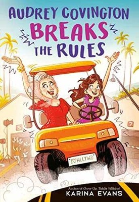 Audrey Covington Breaks the Rules - Hardcover, by Evans Karina - Very Good b