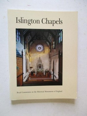 Temple, Philip: ISLINGTON CHAPELS: ARCHITECTURAL GUIDE TO NONCONFORMIST AND ROMA
