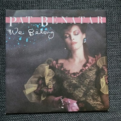 Pat Benatar   We Belong 7'' Single 1984 Chrysalis Rock Pop Classic EX