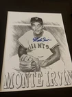 BASEBALL~SIGNED MONTE IRVIN (HOF) 8X10 LITHOD SKETCH  NEW YORK GIANTS