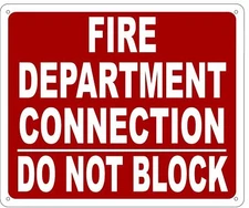 FIRE DEPARTMENT CONNECTION DO NOT BLOCK SIGN- REFLECTIVE !!! ....REF24-1027
